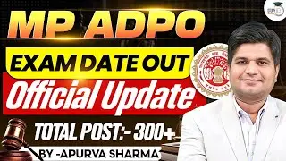 MP ADPO Notification Out | Exam Date Out | Official Update | Start Preparation | By:- Apurva Sharma