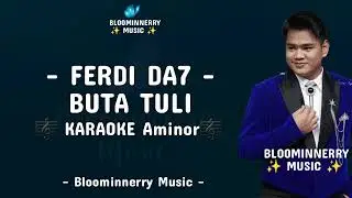 Ferdi Da7 - Buta Tuli Nada Aminor