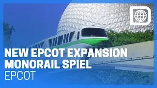 New Epcot Expansion Monorail Spiel - Epcot