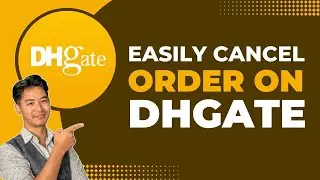 How to Cancel DHgate Order !