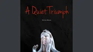 A Quiet Triumph