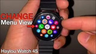 How to Change Menu View on HAYLOU Watch 4S