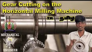 Milling a Spur Gear on a Horizontal Milling Machine in Tamil #Mech#DBPC#spurgears#millingmachining
