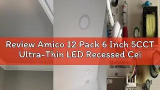Review Amico 12 Pack 6 Inch 5CCT Ultra-Thin LED Recessed Ceiling Light with Junction Box, 1050LM Bri