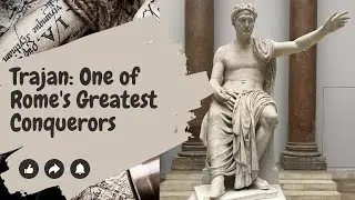 From Spain to Rome: The Rise of Trajan, the Spanish-born Emperor!