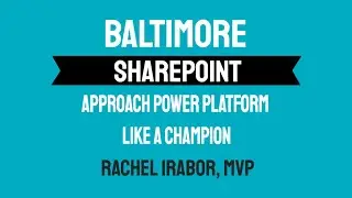 Approach Power Platform Like a Champ feat. Rachel Irabor, MVP