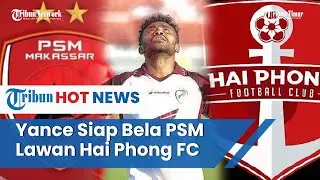Lawan Hai Phong FC di AF Cup Yance Sayuri Siap Bela PSM Makassar