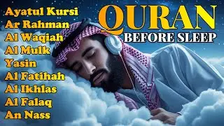 Powerful Quran Recitation for Night |Ayatul Kursi, Surah Rahman, Yassen, Waqiah, Mulk by Alaa Aqel