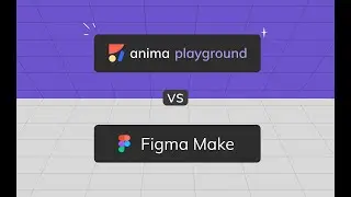 Anima Playground vs. Figma Make &ndash; Which Vibe Coding Platform Wins?