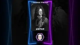35-King George I: A Forgotten Reign (1714-1727) #KingGeorgeI #BritishMonarchy #history #shortvideo