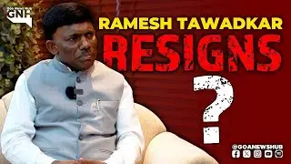 RAMESH TAWADKAR RESIGNS?