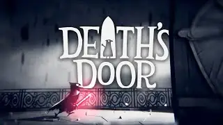 Why Death's Door is the Best Indie Game of the Year!