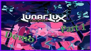 Space Monsters! || Lunar Lux || Demo || Part 1