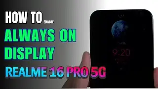 How to enable Always on Display on Realme 16 Pro 5G