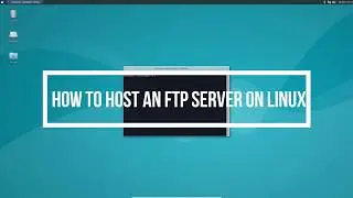 How To Host An FTP Server On Linux