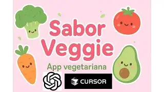 SABOR VEGGIE!! 🌿💖 &iquest;C&Oacute;MO SE HIZO LA APP DE RECETAS VEGETARIANS? 💚💖