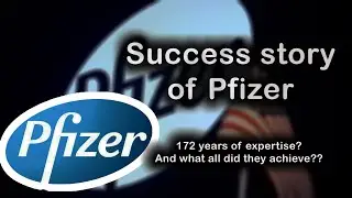 Success story of Pfizer | How did Pfizer become so successful?