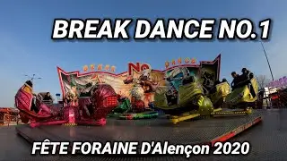 BREAK DANCE NO.1 (OFF RIDE) - FETE FORAINE D'ALENÇON 2020
