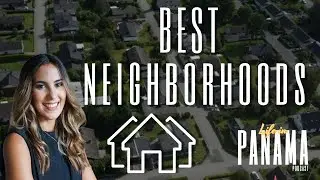 EP 3: Best Neighborhoods to Live & Invest in Panama (2025 Real Estate Guide)