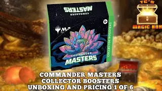 MTG Commander Masters Collector Box Collector Box 1: Unboxing & Pricing