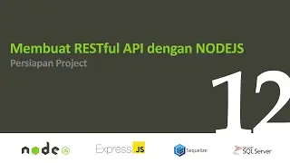 Membuat RESTful API dengan NodeJS | 12. Persiapan Project