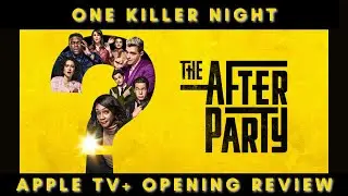 The Afterparty Opening Review | Apple TV+ Show
