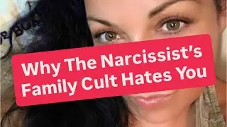 Why The Narcissist’s Family Cult Hates You