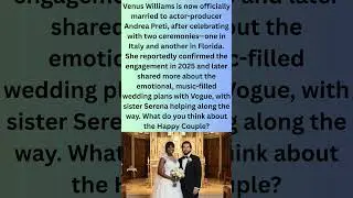 She Said YES! Venus Williams Marries Andrea Preti in Italy 💕 #Celebrity #Wedding