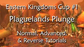 Eastern Kingdoms Cup #1 - Plaguelands Plunge - All Difficulties