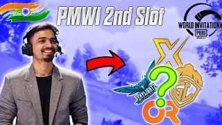 PMWI Second Slot Confirmed? | Godlike Still Has Chances For PMWI 🇮🇳💛 |