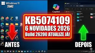 🔥 Windows 11 JANEIRO 2026 KB5074109: 6 NOVIDADES que VOCÊ PRECISA ATUALIZAR AGORA (Build 26200.7623)