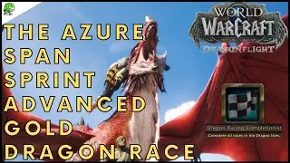 Dragonflight The Azure Span Sprint Advanced Gold Dragon Race