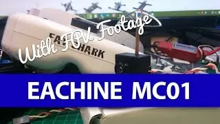 Eachine MC01 FPV Camera WITH Flight Footage - Video Transmitter