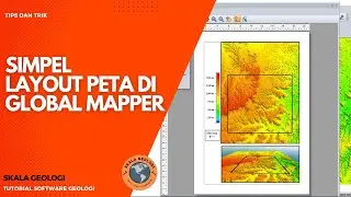 Cara Simpel Layout Peta Di Global Mapper V.13