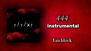 444- INSTUMENTAL - YAN BLOCK 