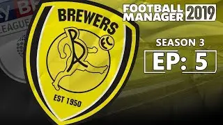 FOOTBALL MANAGER 2019: Burton Albion | Season 3 - Episode 5 | Banana Skin