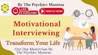 Live Masterclass on Motivational Interviewing | Mental Health & Therapy Tools