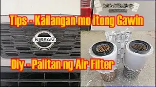 (Tips-Diy) Nissan NV350 | Kailangan mo itong gawin palitan ng Air Filter | GM AutoTech