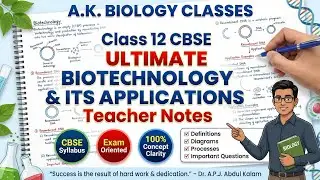 🔥 Biotechnology and Its Applications | 🔥Class 12 Biology Full Chapter 🔥 | Board + NEET Complete 🔥