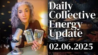 Daily Collective Energy Update: Thursday, February 6, 2025