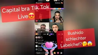 Capital bra Tik Tok Livestream😍Bushido hat Samra kein Geld gezahlt?!🤔😱