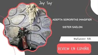 Adepta Sororitas Imagifer Sister Saelon Joy Toy 40K Review en Espa&ntilde;ol
