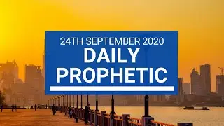 Daily Prophetic 24 September 2020 3 of 8 Daily Prophetic Word