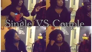 SINGLE LIFE vs RELATIONSHIP LIFE
