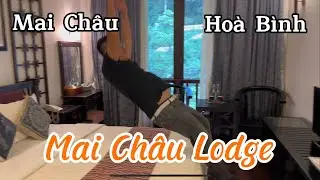 Review: Mai Ch&acirc;u Lodge I Mai Ch&acirc;u I Ho&agrave; B&igrave;nh I Vietnam I Thang Vu