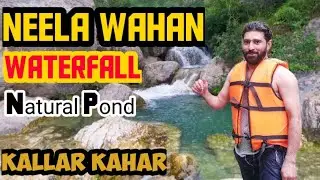 Neela Wahan Waterfall Kallar Kahar