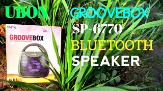 UBON Groovebox sp6770 Bluetooth Speaker. Unboxing