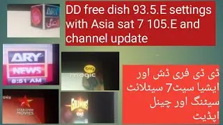 DD free dish 93.5.E settings with Asia sat 7 105.E and channel update s