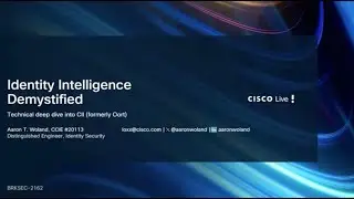Cisco Live 2025: Identity Intelligence Demystified