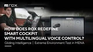 How does ROX redefine smart cockpit with multilingual voice control?